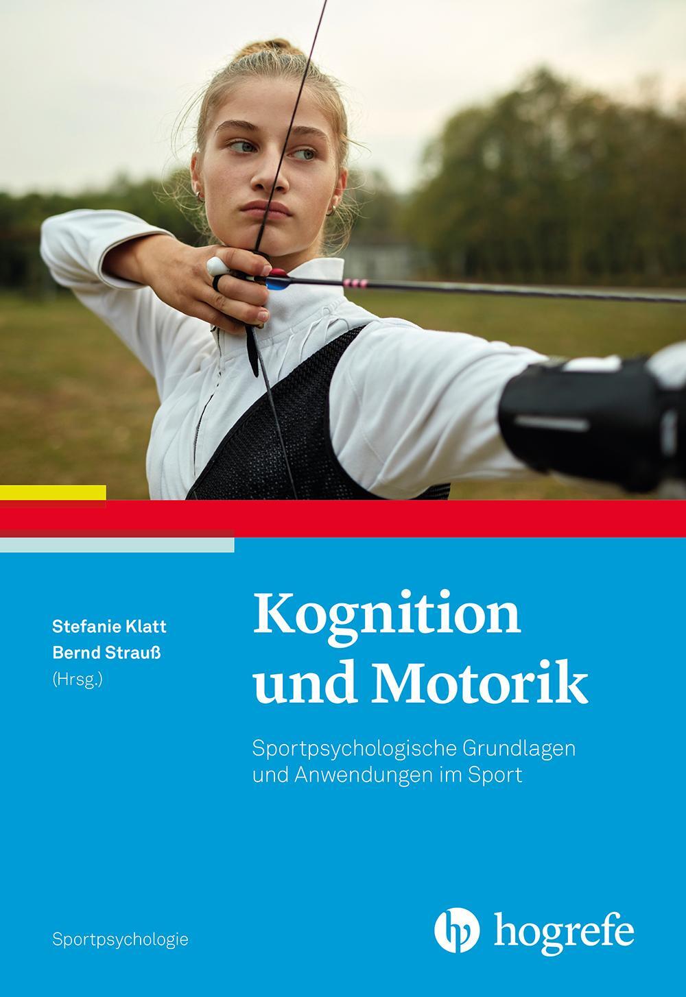 Cover: 9783801731335 | Kognition und Motorik | Stefanie Klatt (u. a.) | Taschenbuch | 338 S.