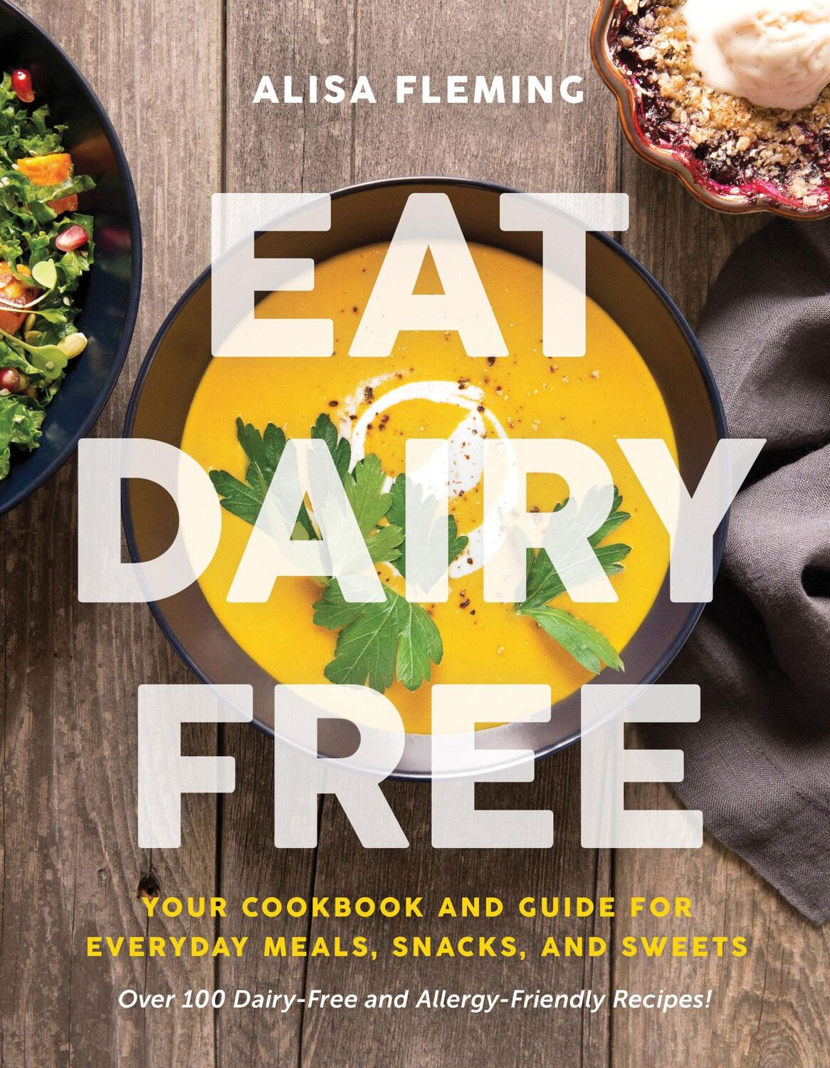 Cover: 9781944648725 | Eat Dairy Free | Alisa Fleming | Taschenbuch | Kartoniert / Broschiert