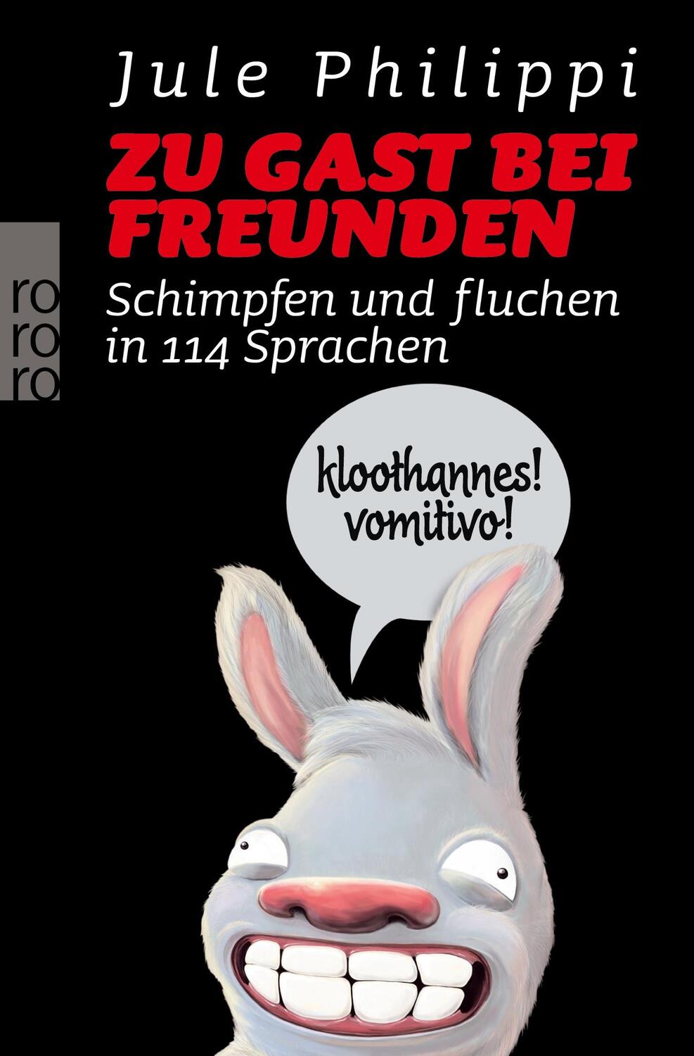 Cover: 9783499626036 | Zu Gast bei Freunden | Schimpfen und fluchen in 114 Sprachen | Buch