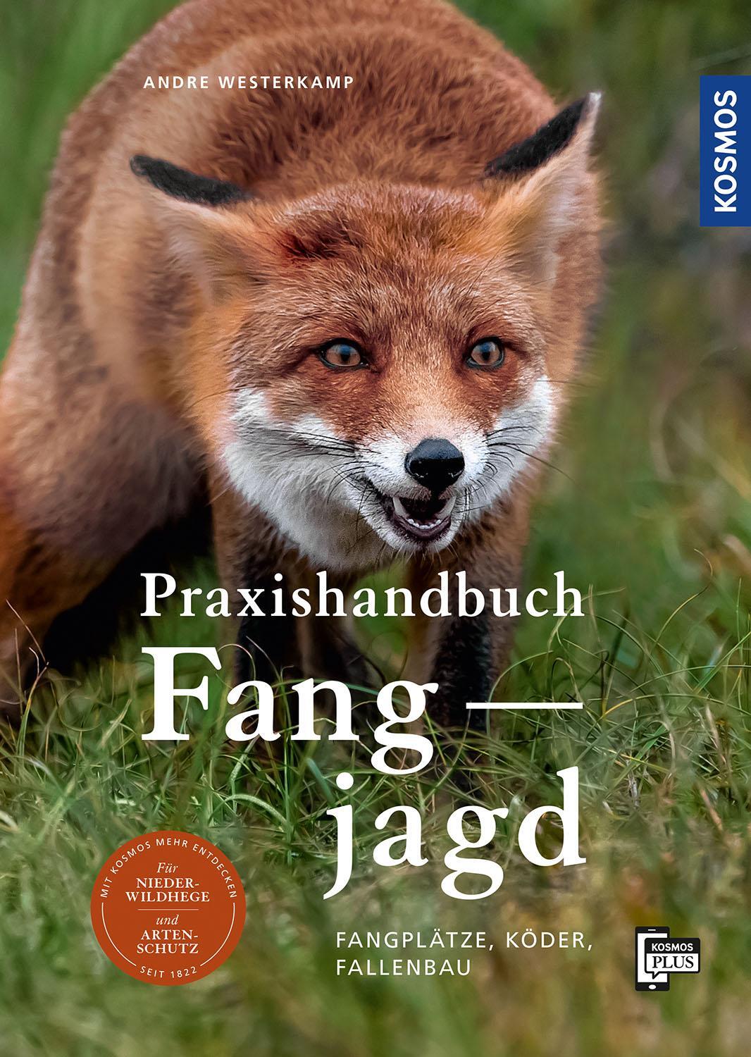 Cover: 9783440170984 | Praxishandbuch Fangjagd | Fangplätze, Köder, Fallenbau | Westerkamp