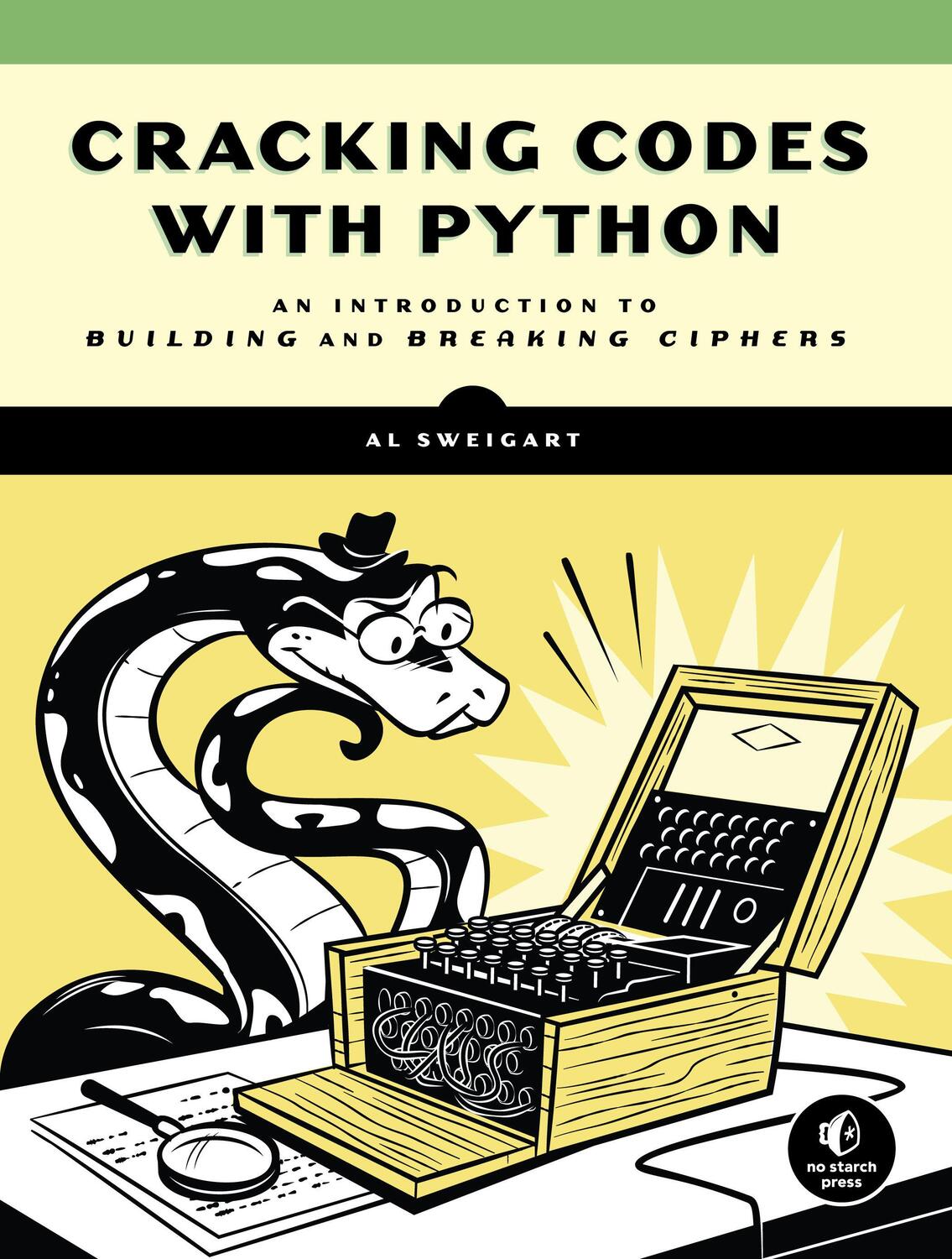 Cover: 9781593278229 | Cracking Codes with Python | Al Sweigart | Taschenbuch | Englisch