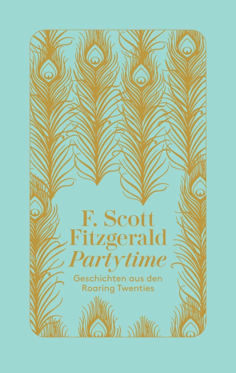 Cover: 9783257071795 | Partytime | Geschichten aus den Roaring Twenties | F. Scott Fitzgerald