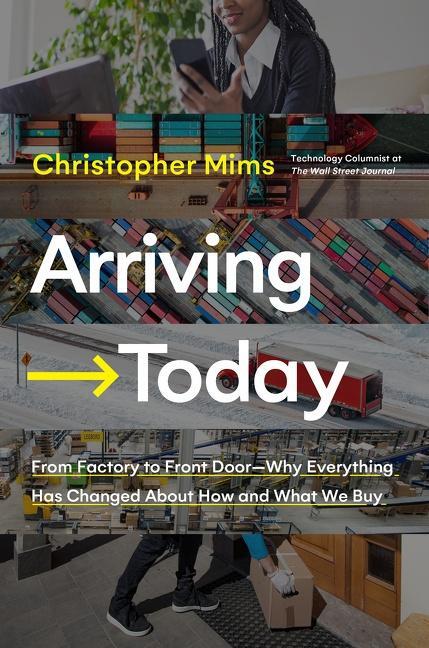 Cover: 9780062987952 | Arriving Today | Christopher Mims | Buch | Gebunden | Englisch | 2021