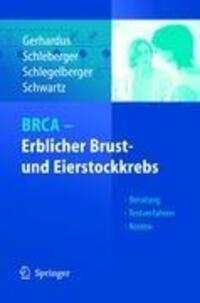 Cover: 9783540244417 | BRCA - Erblicher Brust- und Eierstockkrebs | Ansgar Gerhardus (u. a.)