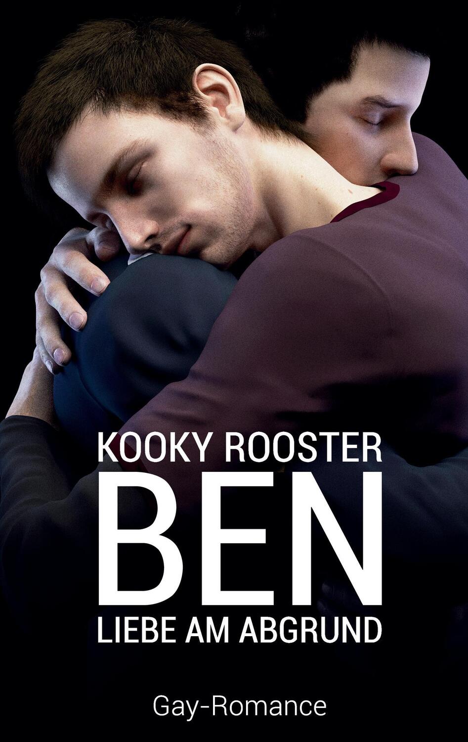 Cover: 9783734751363 | Ben | Liebe am Abgrund | Kooky Rooster | Taschenbuch | Books on Demand