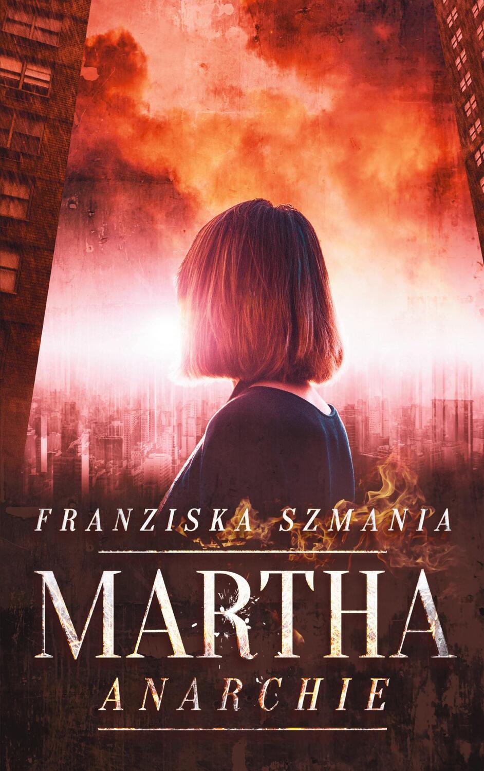 Cover: 9783752626155 | Martha | Anarchie | Franziska Szmania | Taschenbuch | Books on Demand