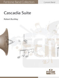 Cover: 9790230099493 | Cascadia Suite | Robert Buckley | Fentone Band Collection | Partitur