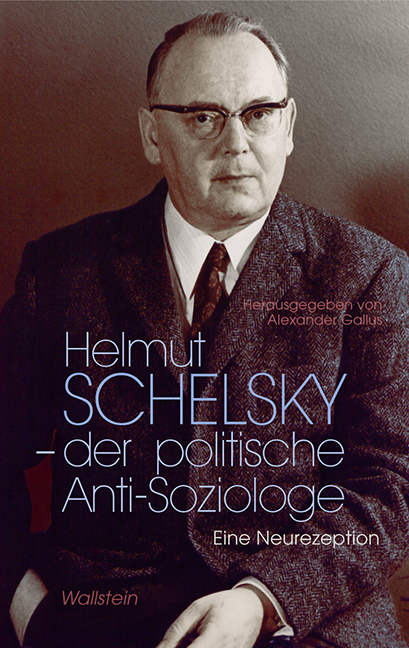 Cover: 9783835312975 | Helmut Schelsky - der politische Anti-Soziologe | Eine Neurezeption