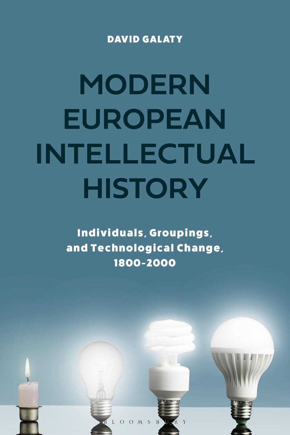 Cover: 9781350105393 | Modern European Intellectual History | Emeritus David Galaty | Buch