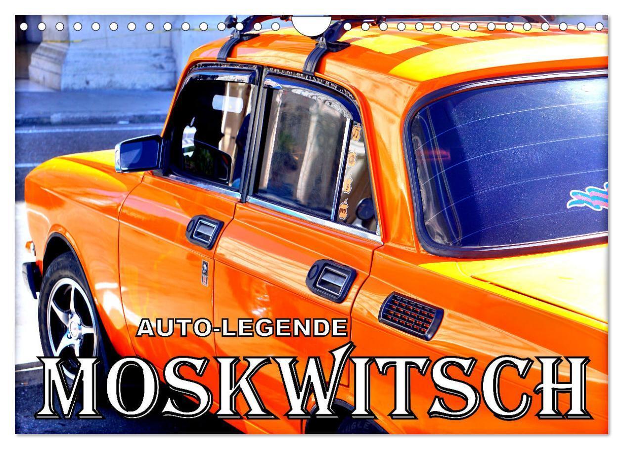 Cover: 9783383815713 | AUTO-LEGENDE MOSKWITSCH (Wandkalender 2025 DIN A4 quer), CALVENDO...