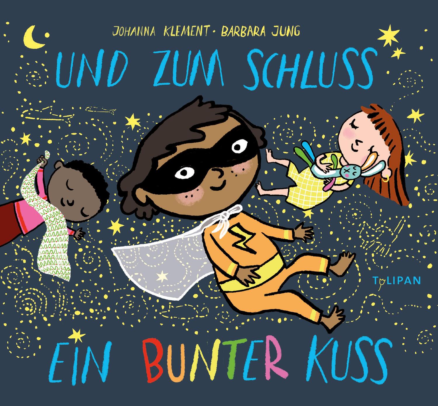 Cover: 9783864295171 | Und zum Schluss ein bunter Kuss | Johanna Klement | Buch | 32 S.