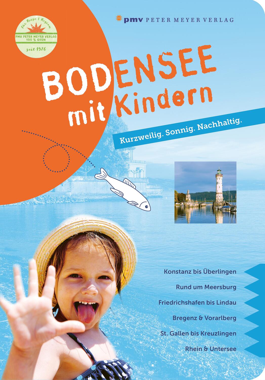 Cover: 9783898594684 | Bodensee mit Kindern | Sonnig. Kurzweilig. Nachhaltig. | Sievers