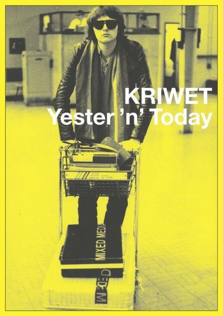 Cover: 9783832193713 | KRIWET - Yester 'n' Today | Dt/engl | Buch | 288 S. | Deutsch | 2011