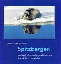 Cover: 9783730812075 | Spitzbergen | Logbuch einer außergewöhnlichen Expeditions-Kreuzfahrt