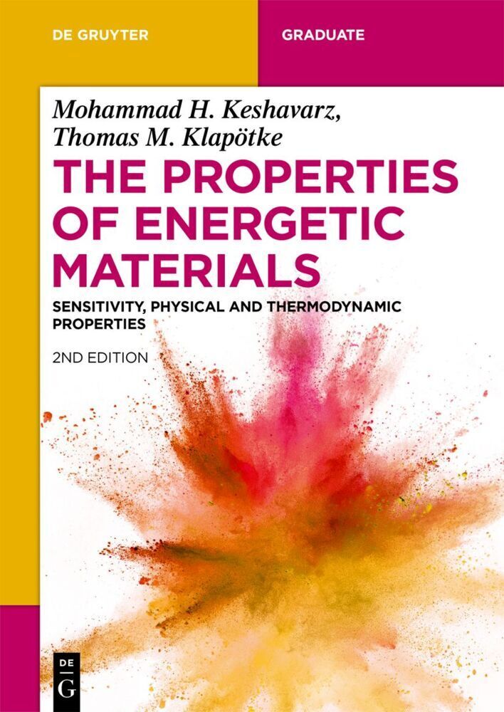 Cover: 9783110740127 | The Properties of Energetic Materials | Keshavarz (u. a.) | Buch | XVI