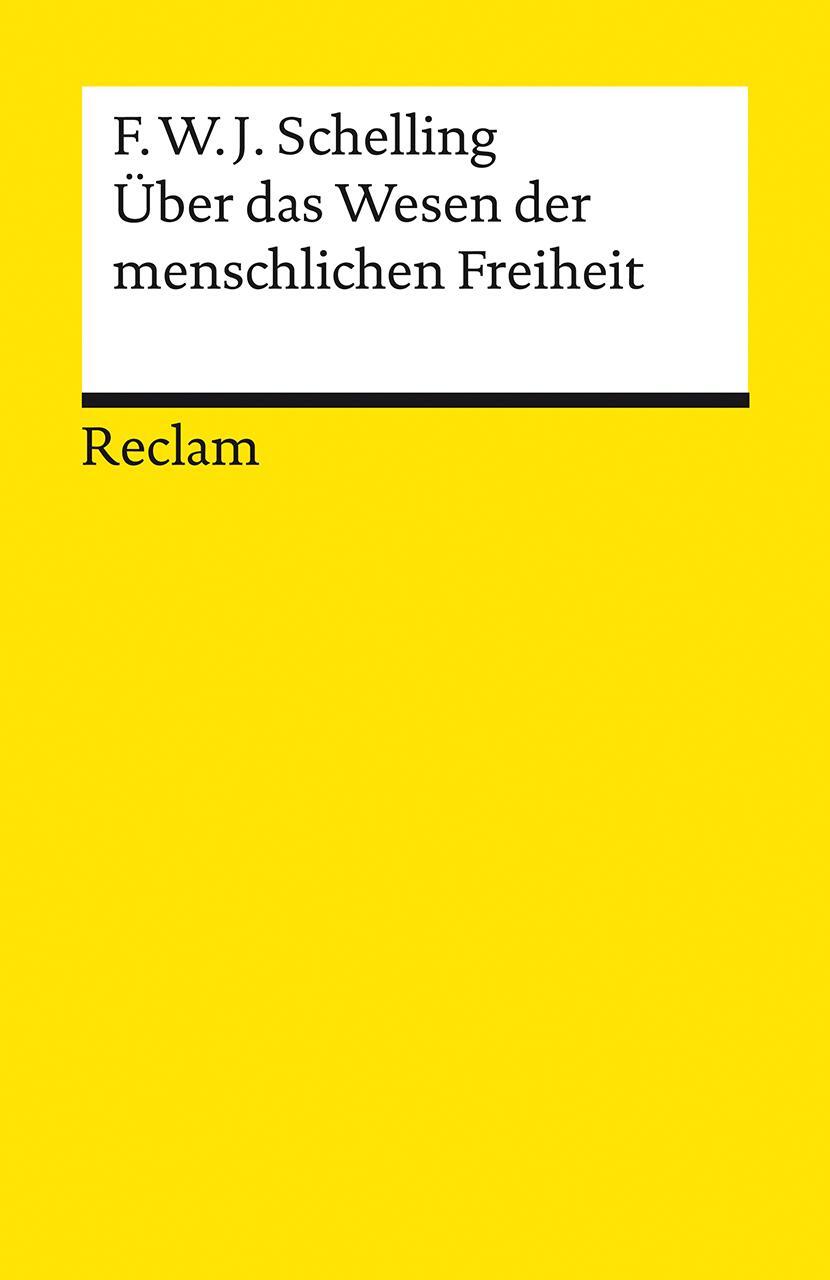 Cover: 9783150140123 | Über das Wesen der menschlichen Freiheit | Schelling | Taschenbuch