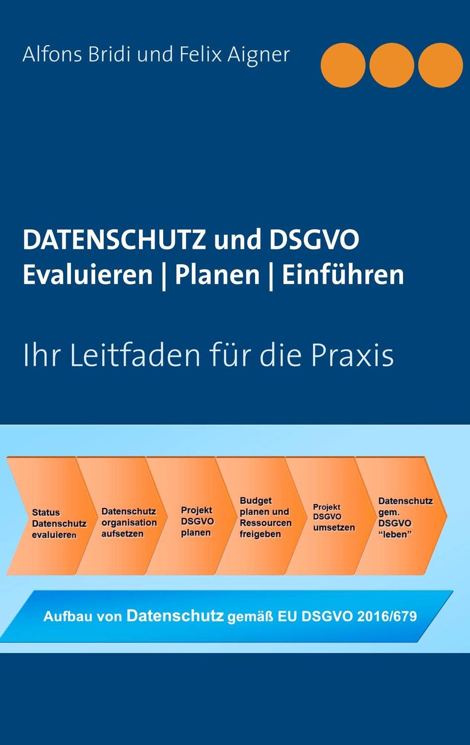 Cover: 9783746089355 | Datenschutz und DSGVO Evaluieren Planen Einführen | Bridi (u. a.)