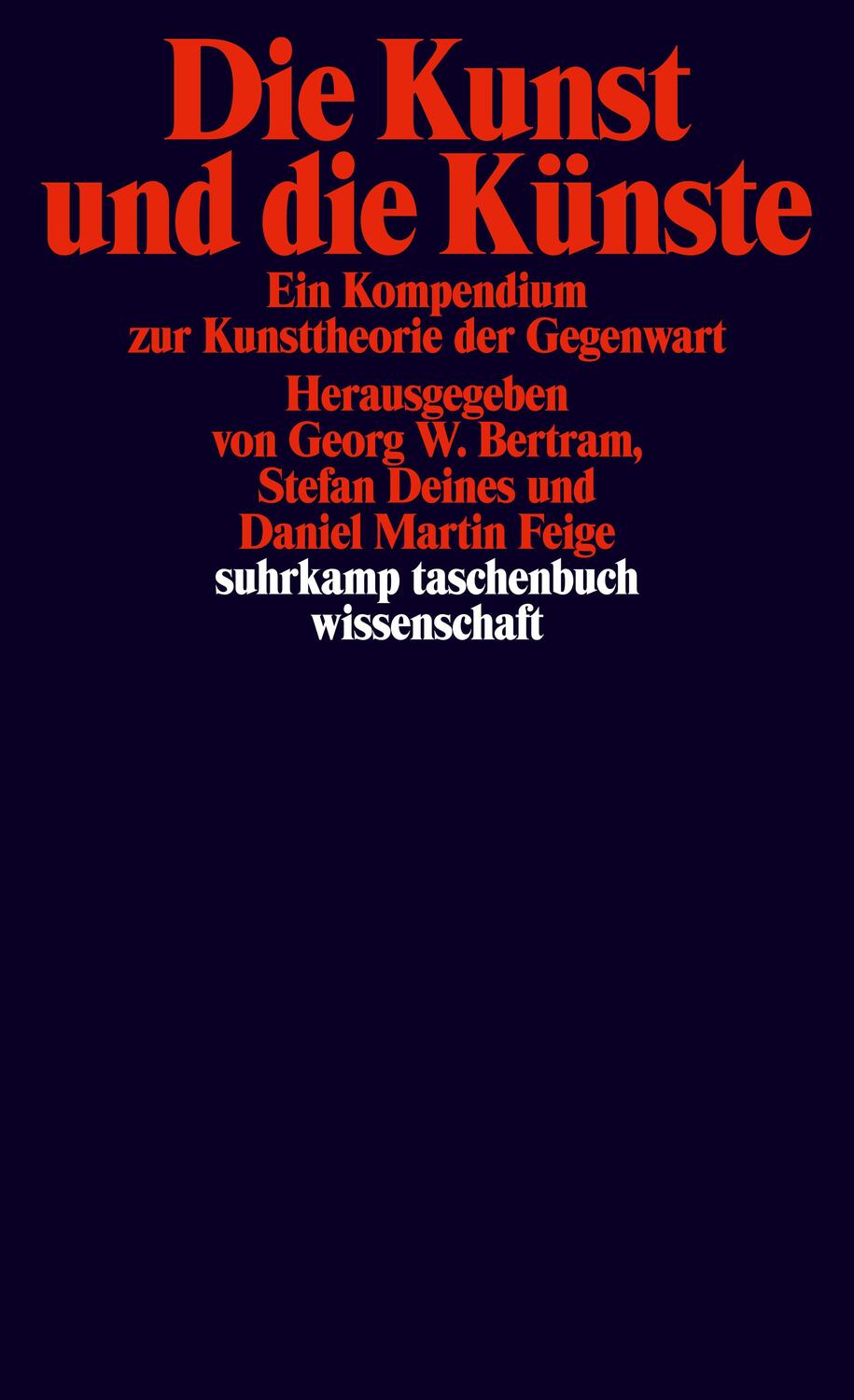 Cover: 9783518299463 | Die Kunst und die Künste | Georg W. Bertram (u. a.) | Taschenbuch