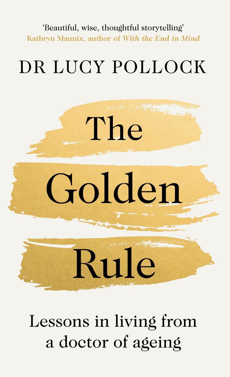 Cover: 9780241593516 | The Golden Rule | Lessons in living from a doctor of ageing | Pollock