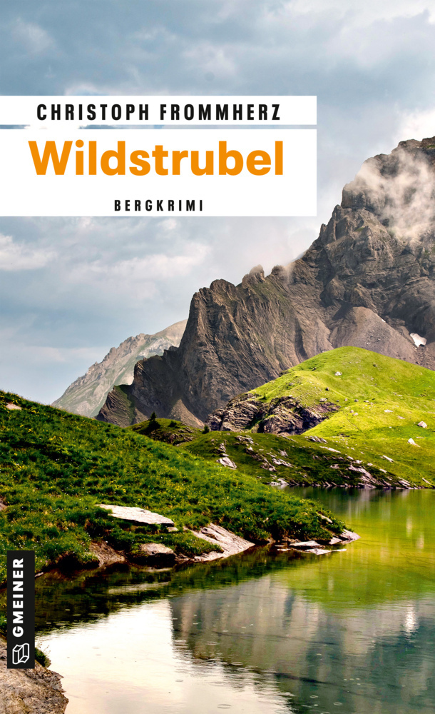 Cover: 9783839203163 | Wildstrubel | Bergkrimi | Christoph Frommherz | Taschenbuch | 256 S.