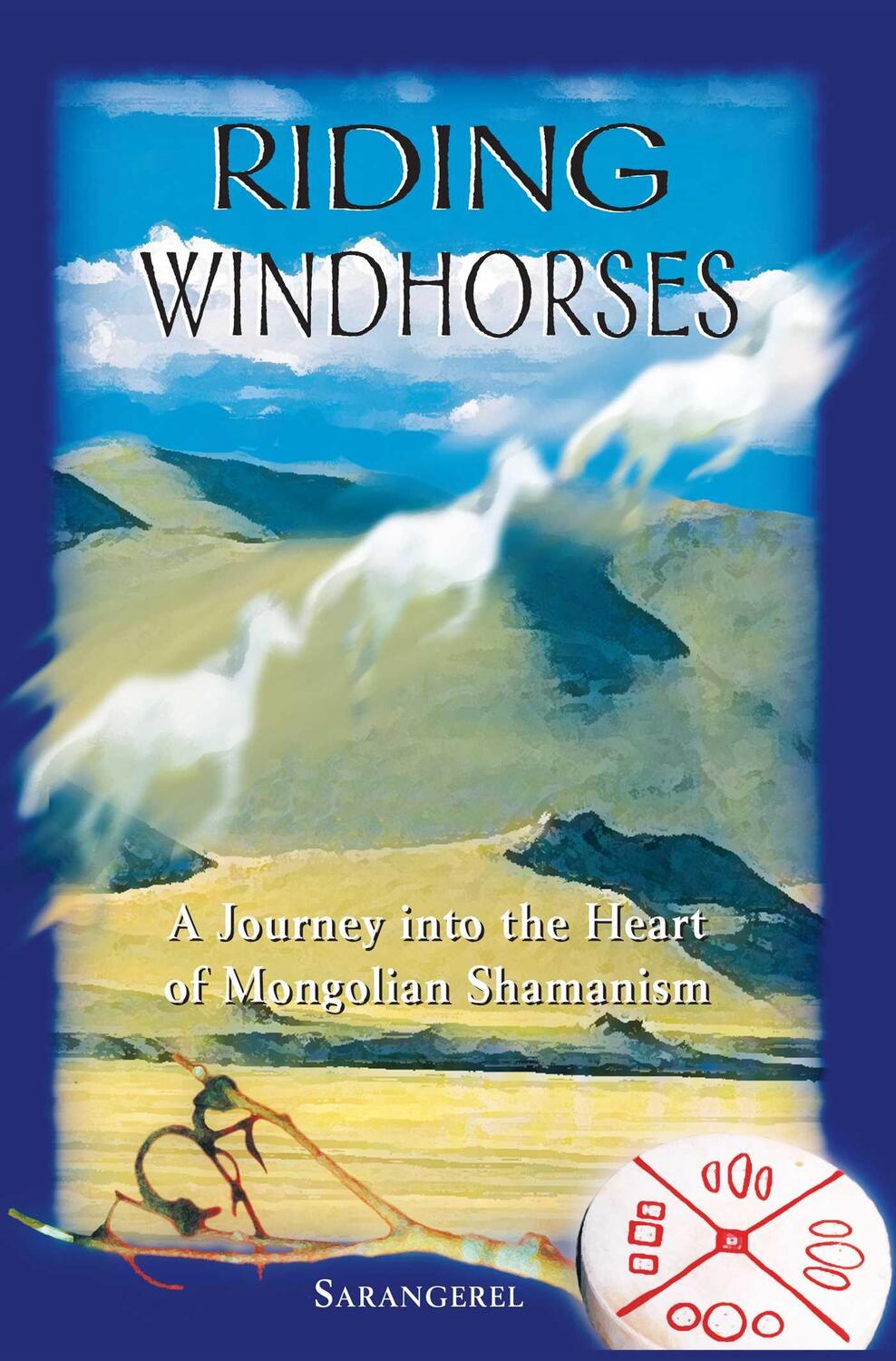 Cover: 9780892818082 | Riding Windhorses | A Journey Into the Heart of Mongolian Shamanism
