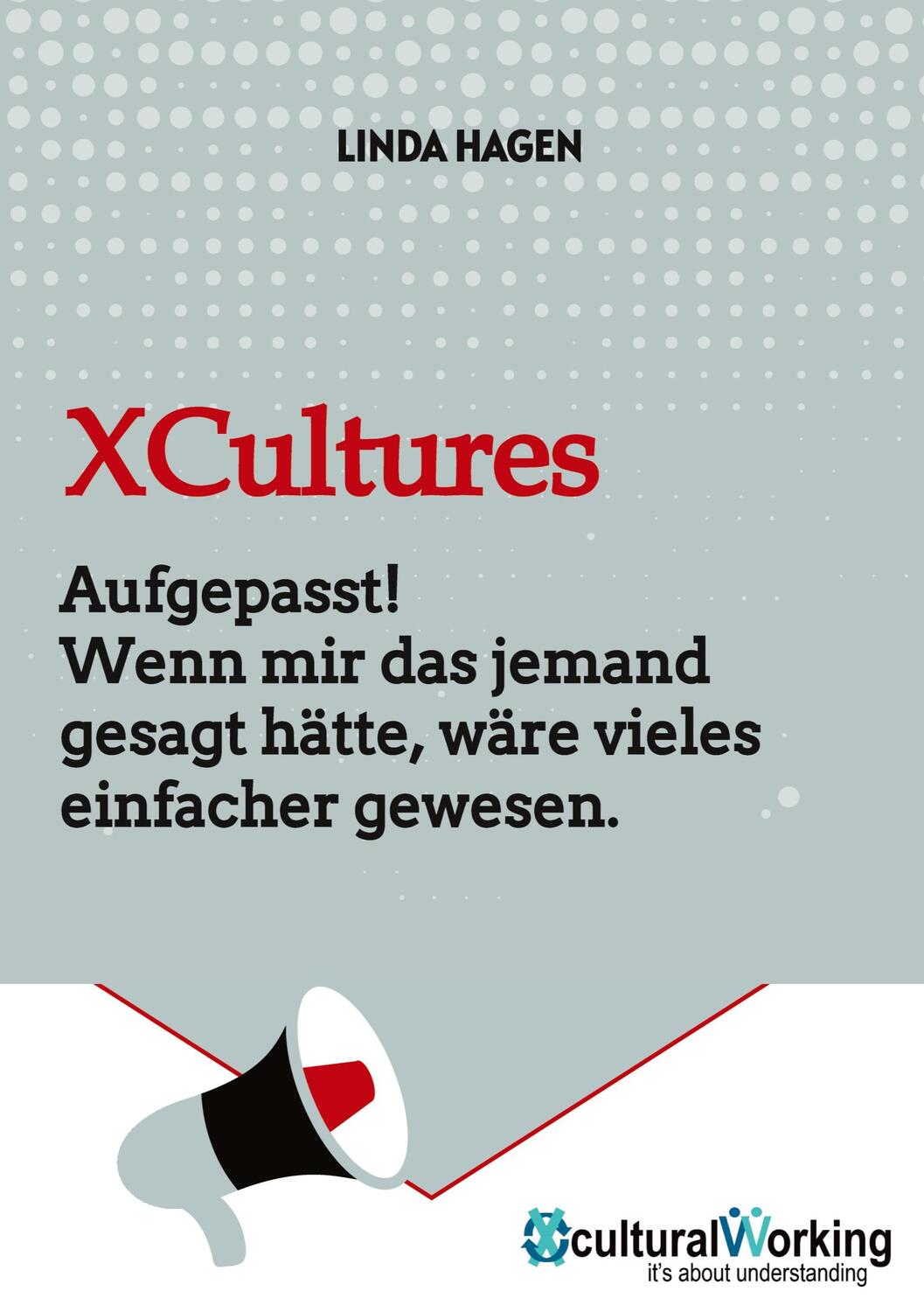 Cover: 9783347748439 | XCultures | Linda Hagen | Taschenbuch | Paperback | Deutsch | 2022
