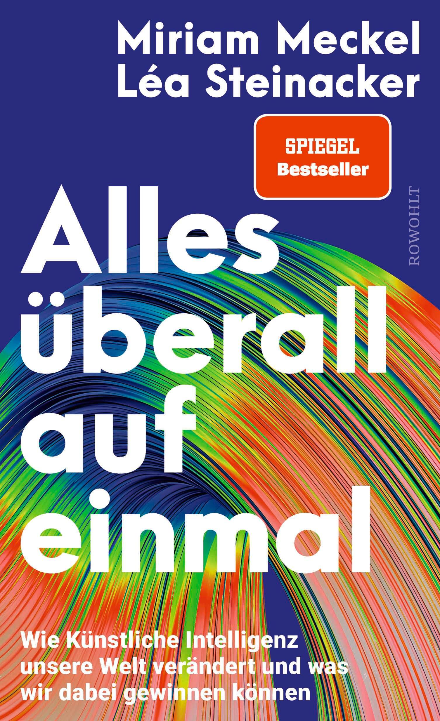 Cover: 9783498007102 | Alles überall auf einmal | Miriam Meckel (u. a.) | Buch | 400 S.