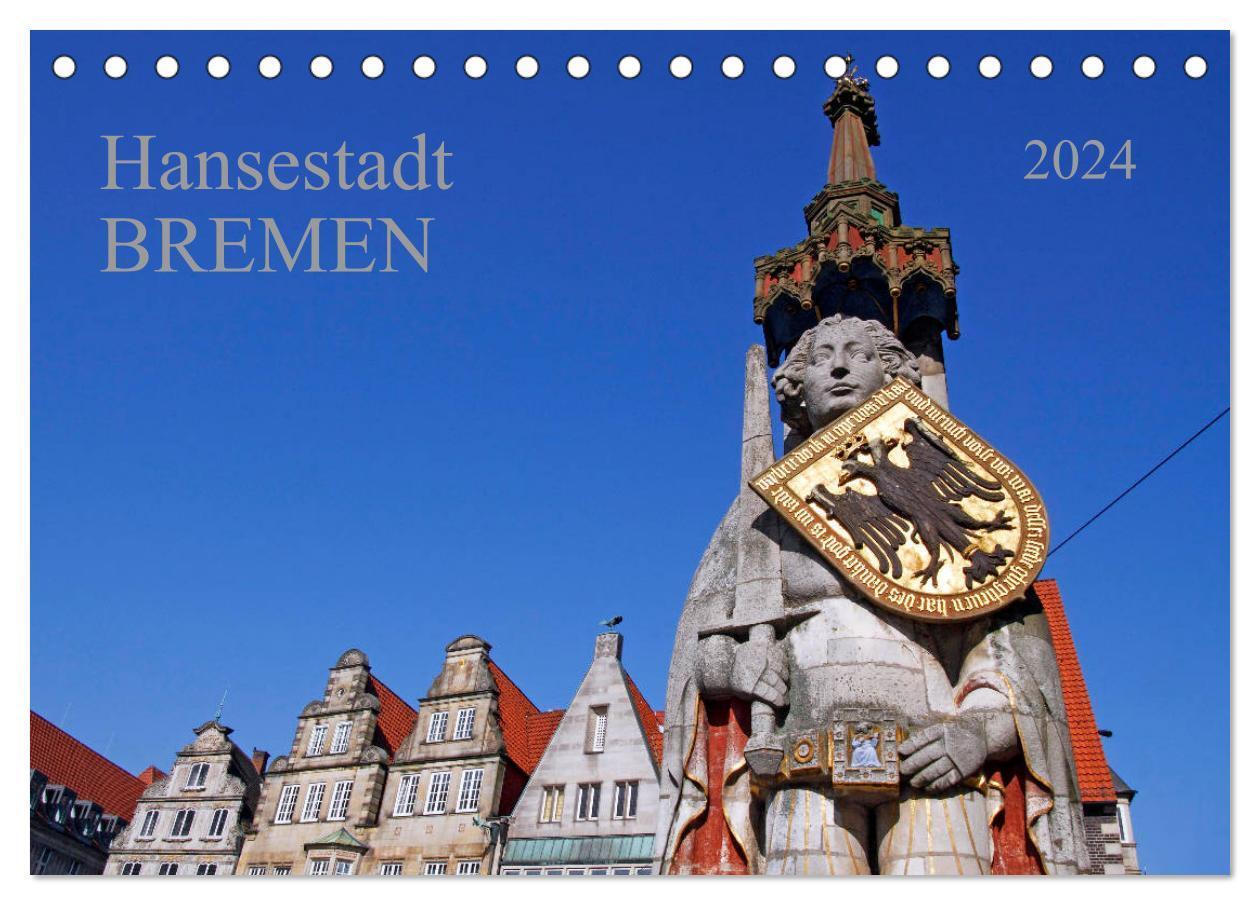 Cover: 9783675856295 | Hansestadt Bremen (Tischkalender 2024 DIN A5 quer), CALVENDO...