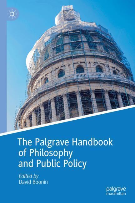 Cover: 9783319939063 | The Palgrave Handbook of Philosophy and Public Policy | David Boonin