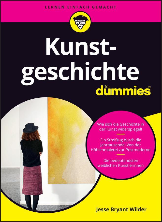 Cover: 9783527721191 | Kunstgeschichte für Dummies | Jesse Bryant Wilder | Taschenbuch | XXX