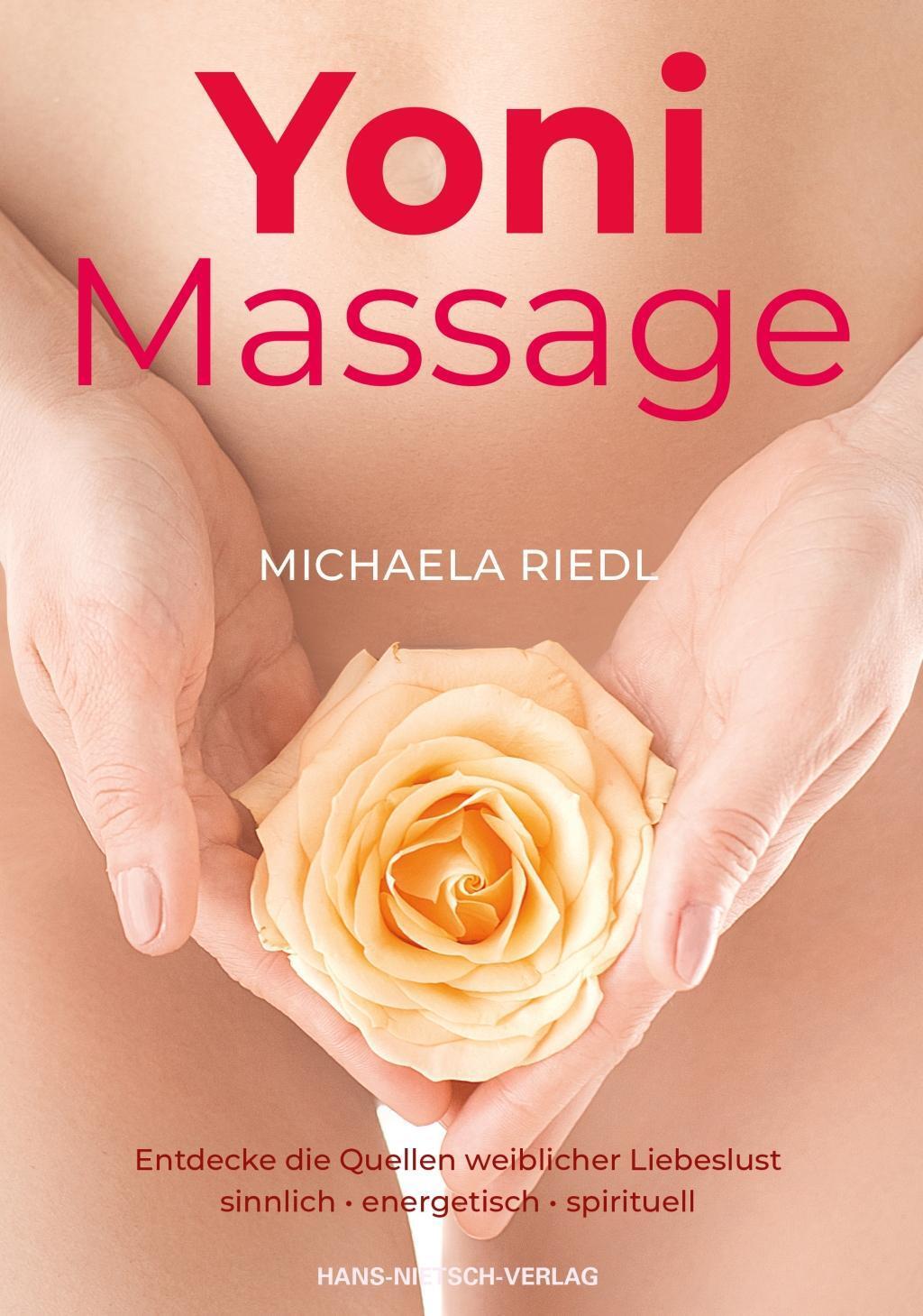 Cover: 9783934647053 | Yoni Massage | Michaela Riedl | Buch | 197 S. | Deutsch | 2006