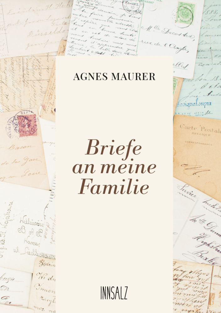 Cover: 9783903321809 | Briefe an meine Familie | Agnes Maurer | Taschenbuch | Deutsch | 2022