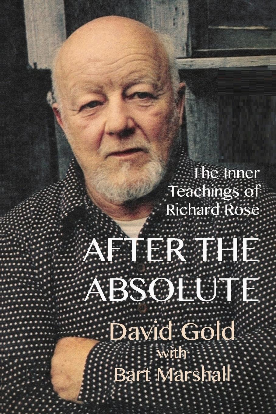 Cover: 9798868976179 | After the Absolute | The Inner Teachings of Richard Rose | Marshall