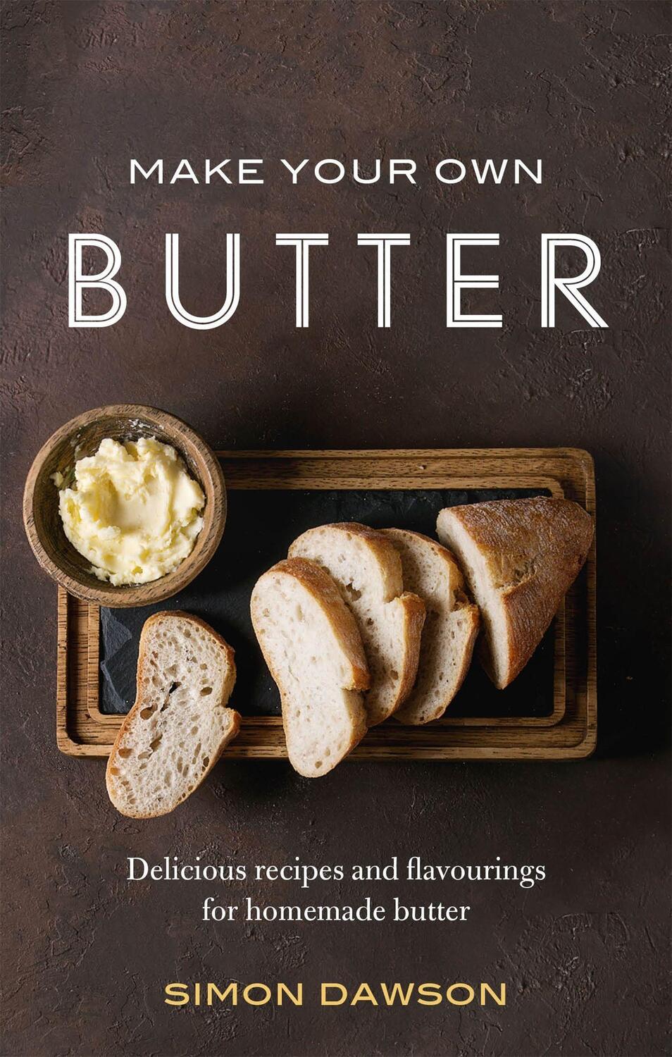 Cover: 9781472142283 | Make Your Own Butter | Simon Dawson | Taschenbuch | Englisch | 2019
