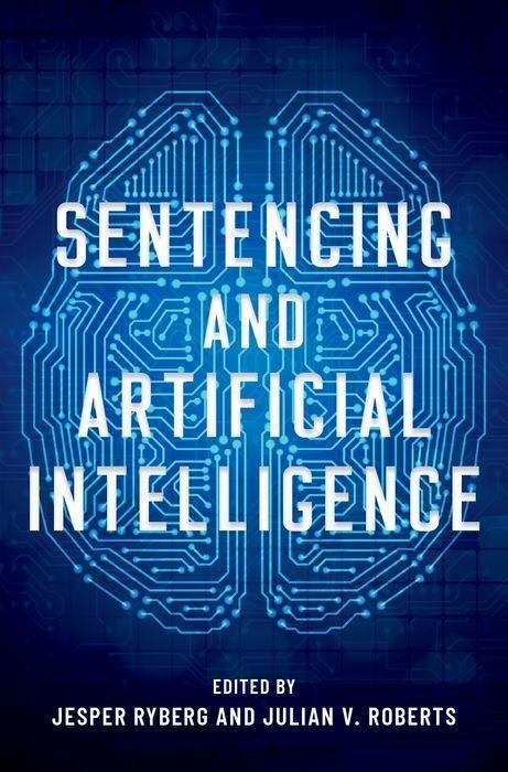 Cover: 9780197539538 | Sentencing and Artificial Intelligence | Jesper Ryberg (u. a.) | Buch