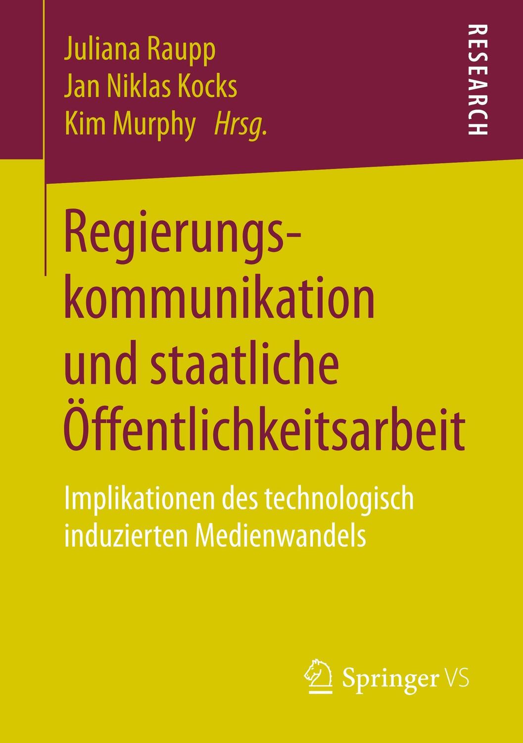 Cover: 9783658205881 | Regierungskommunikation und staatliche Öffentlichkeitsarbeit | Buch