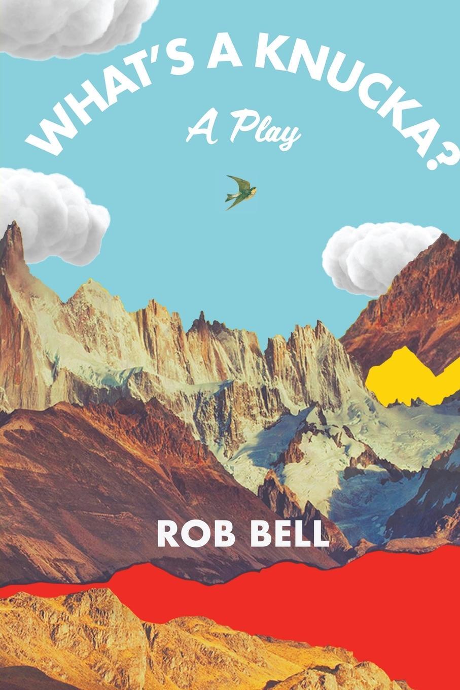 Cover: 9798986996004 | What's a Knucka? | A play | Rob Bell | Taschenbuch | Paperback | 2022