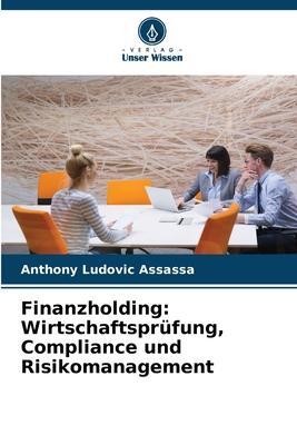Cover: 9786206122708 | Finanzholding: Wirtschaftsprüfung, Compliance und Risikomanagement