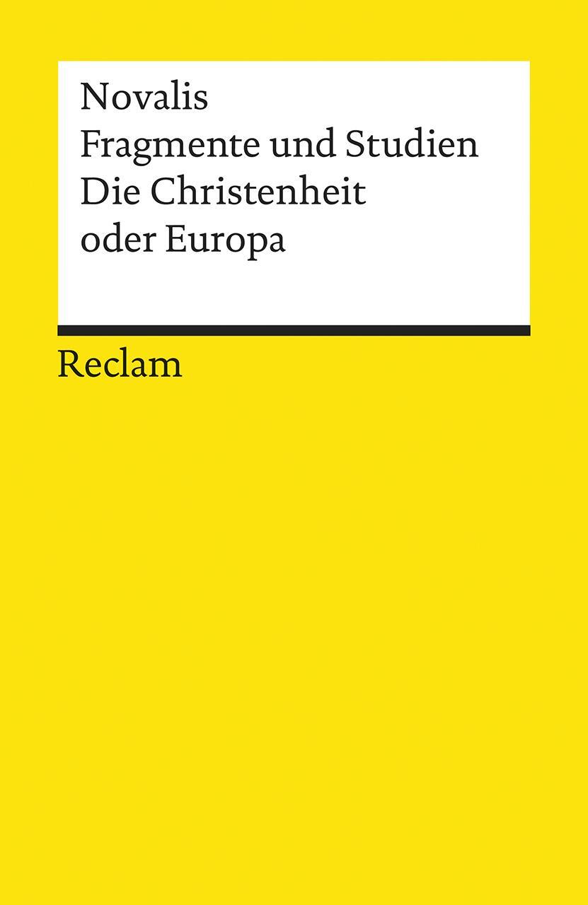 Cover: 9783150080306 | Fragmente und Studien. Die Christenheit oder Europa | Novalis | Buch
