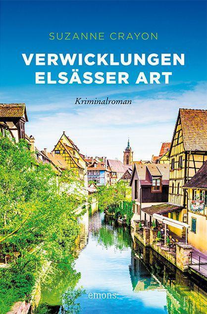 Cover: 9783740812874 | Verwicklungen Elsässer Art | Kriminalroman | Suzanne Crayon | Buch