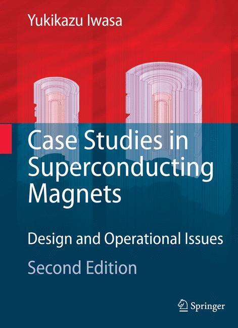 Cover: 9781441935397 | Case Studies in Superconducting Magnets | Yukikazu Iwasa | Taschenbuch