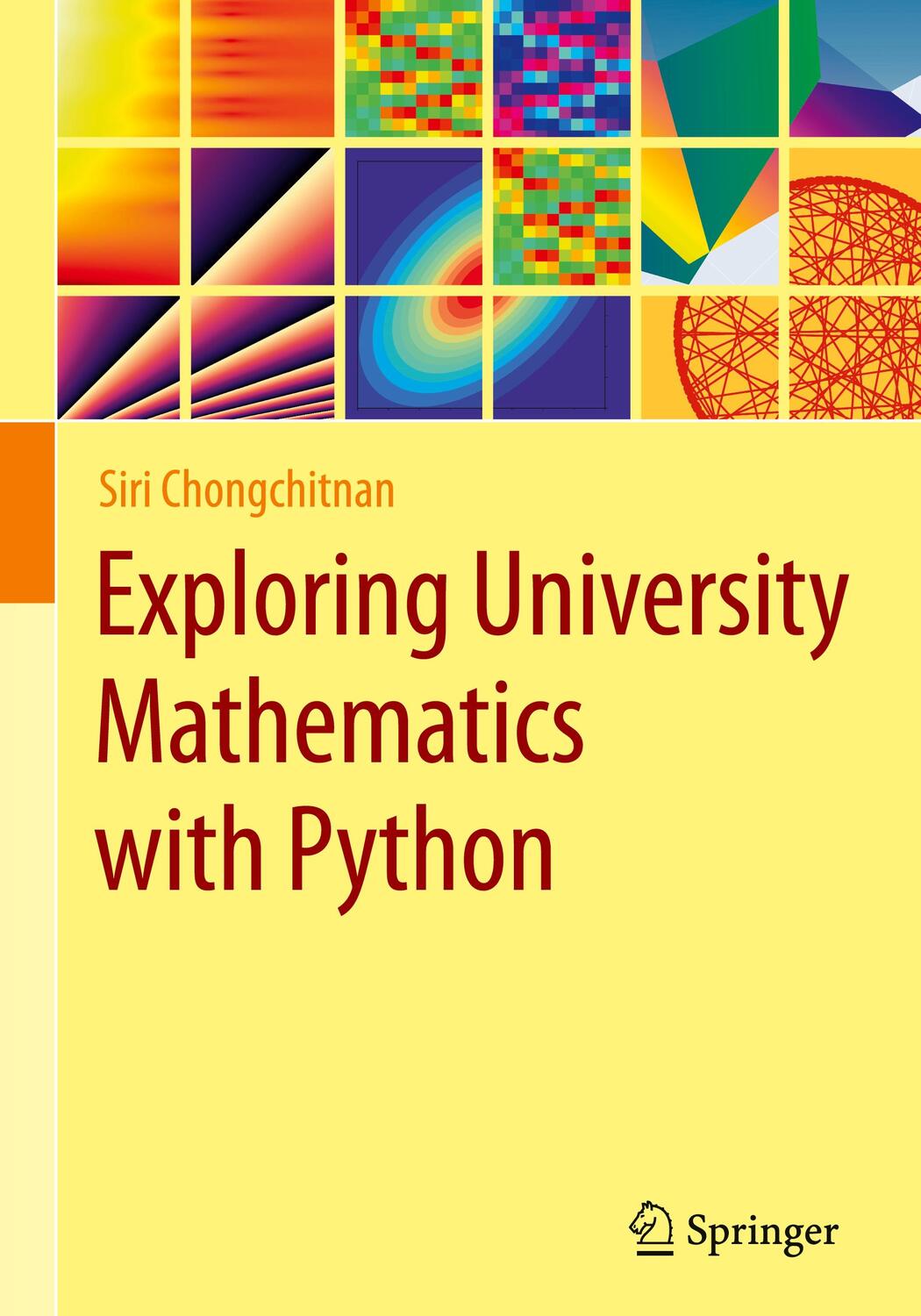 Cover: 9783031462696 | Exploring University Mathematics with Python | Siri Chongchitnan