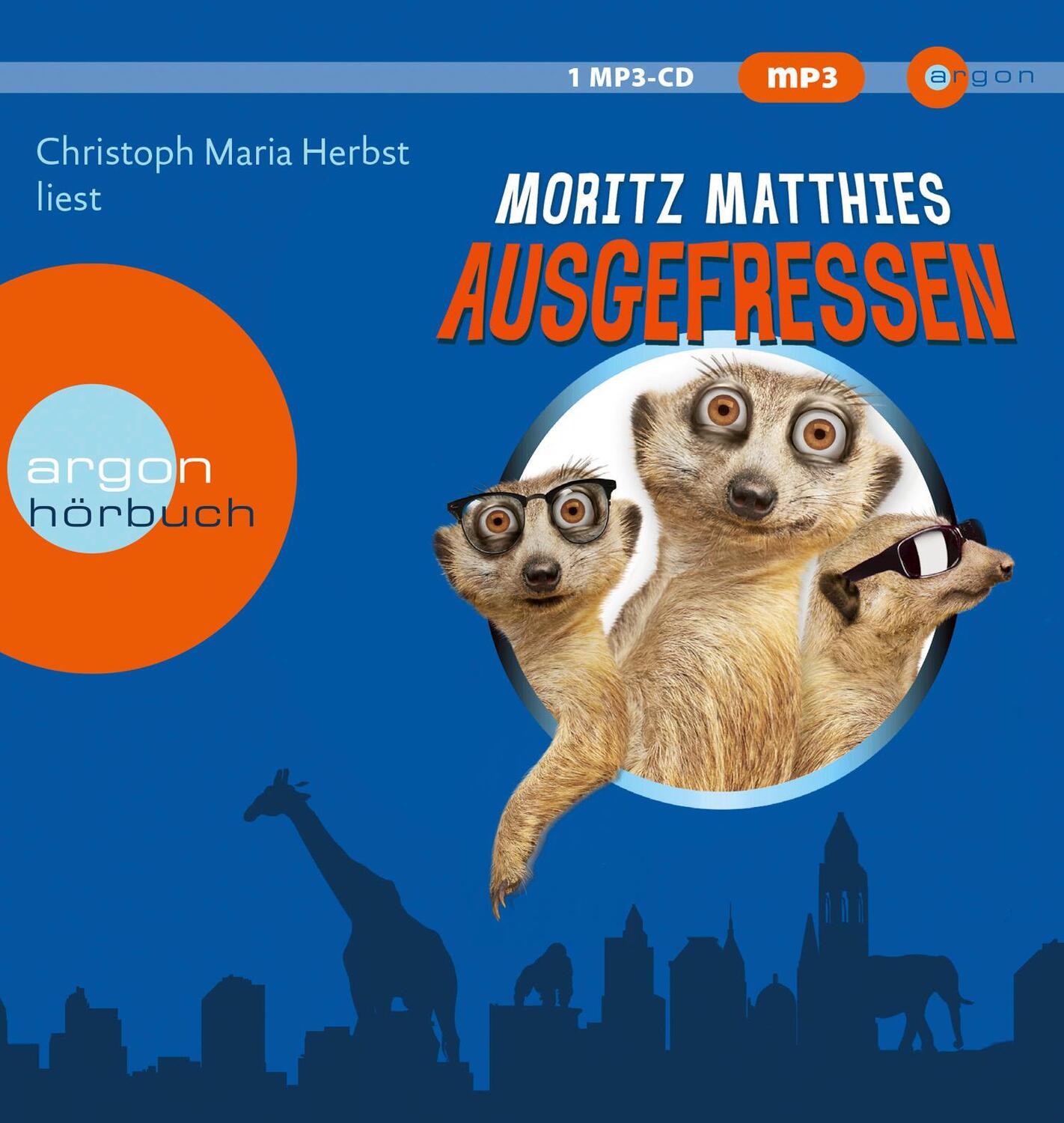 Cover: 9783839894811 | Ausgefressen | Roman | Moritz Matthies | MP3 | Erdmännchen-Krimi