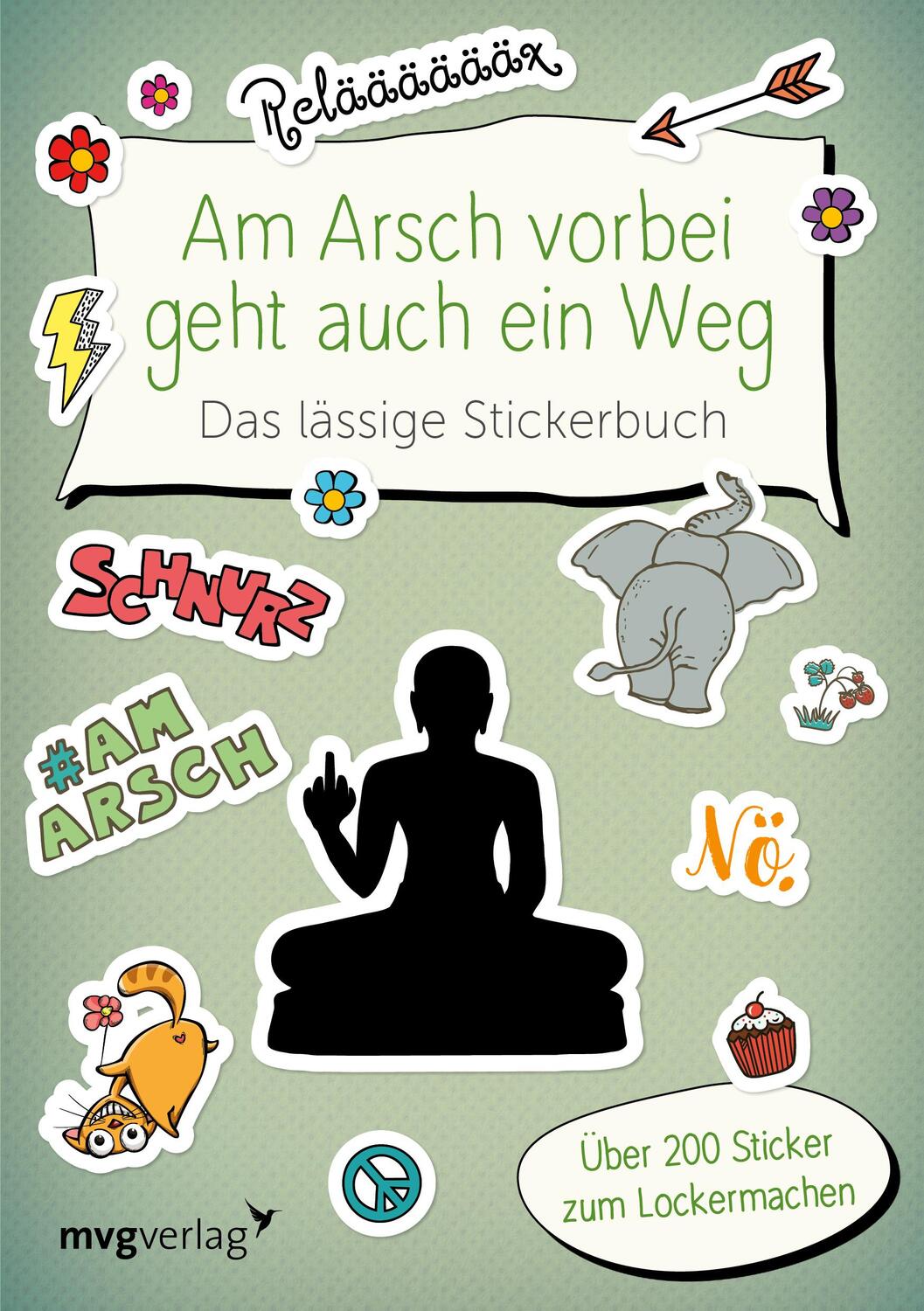 Cover: 9783747402610 | Am Arsch vorbei geht auch ein Weg - Das lässige Stickerbuch | Buch