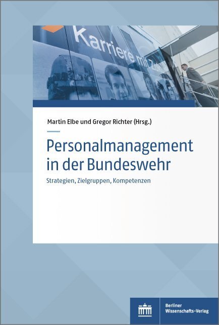 Cover: 9783830539636 | Personalmanagement in der Bundeswehr | Martin Elbe (u. a.) | Buch