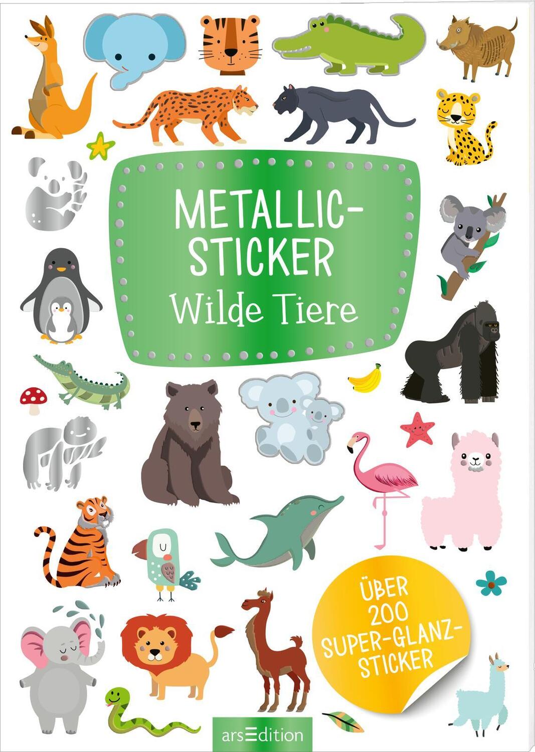 Cover: 4014489133285 | Metallic-Sticker - Wilde Tiere | Über 200 Super-Glanz-Sticker | Stück