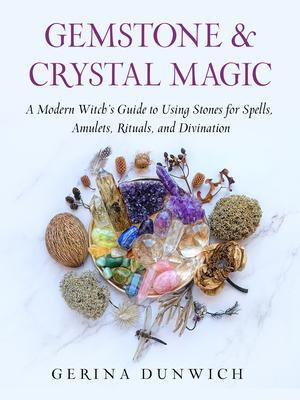 Cover: 9781637480076 | Gemstone and Crystal Magic: A Modern Witch's Guide to Using Stones...