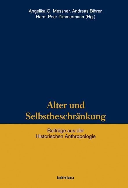 Cover: 9783205794202 | Alter und Selbstbeschränkung | Buch | 272 S. | Deutsch | 2016