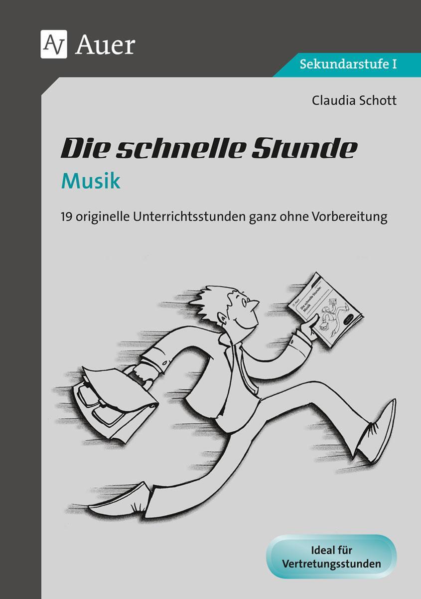 Cover: 9783403069003 | Die schnelle Stunde Musik | Claudia Schott | Broschüre | Deutsch