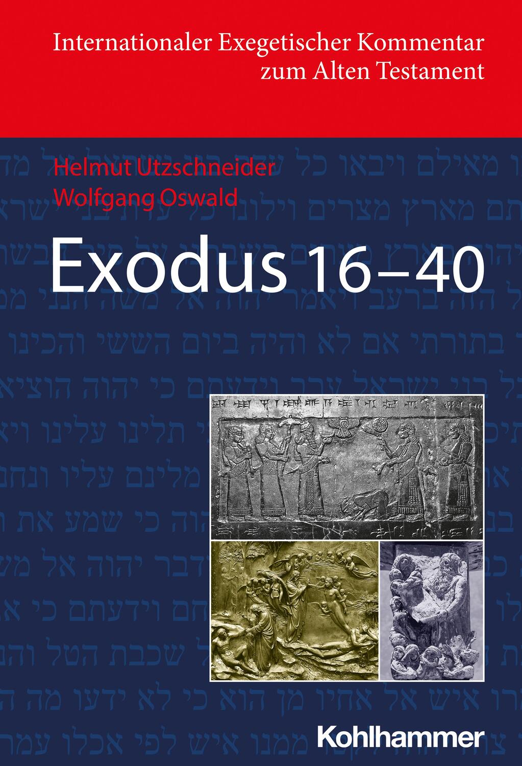 Cover: 9783170425767 | Exodus 16-40 | Helmut Utzschneider (u. a.) | Buch | Deutsch | 2023